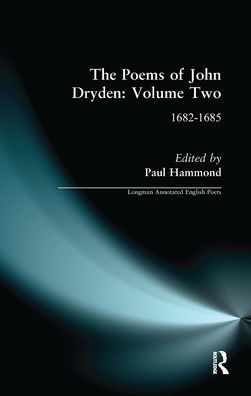 The Poems of John Dryden: Volume Two: 1682-1685