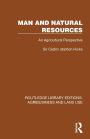 Man and Natural Resources: An Agricultural Perspective