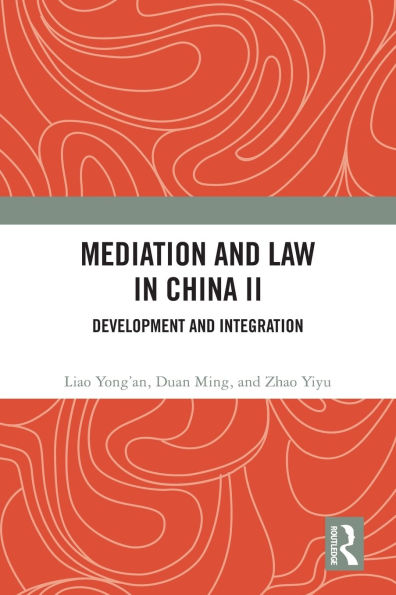 Mediation and Law China II: Development Integration
