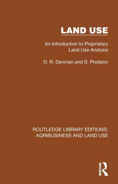 Land Use: An Introduction to Proprietary Use Analysis