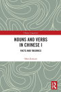 Nouns and Verbs in Chinese I: Facts and Theories