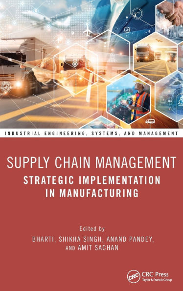 Supply Chain Management: Strategic Implementation Manufacturing