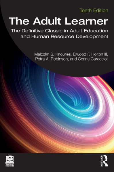 The Adult Learner: Definitive Classic Education and Human Resource Development