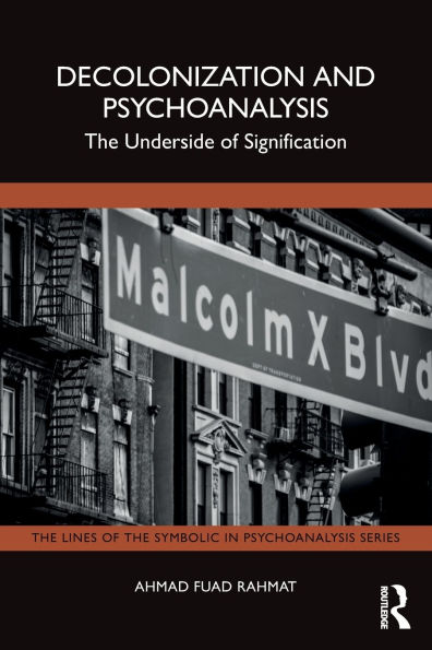 Decolonization and Psychoanalysis: The Underside of Signification