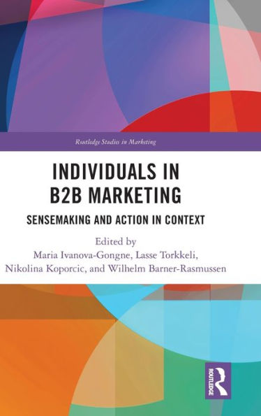 Individuals B2B Marketing: Sensemaking and Action Context