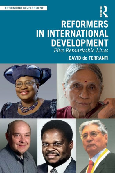 Reformers International Development: Five Remarkable Lives