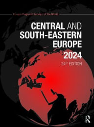 Title: Central and South-Eastern Europe 2024, Author: Europa Publications