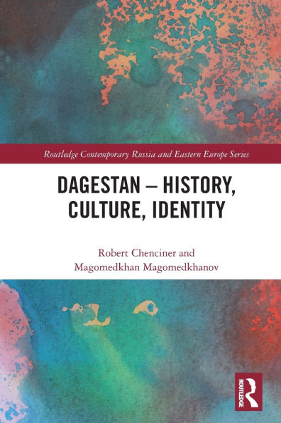 Dagestan - History, Culture, Identity