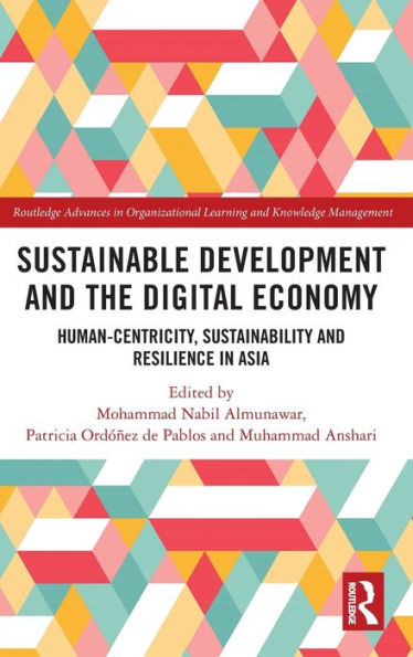 Sustainable Development and the Digital Economy: Human-centricity, Sustainability Resilience Asia