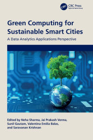 Title: Green Computing for Sustainable Smart Cities: A Data Analytics Applications Perspective, Author: Neha Sharma