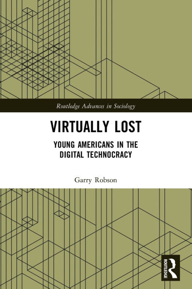 Virtually Lost: Young Americans the Digital Technocracy