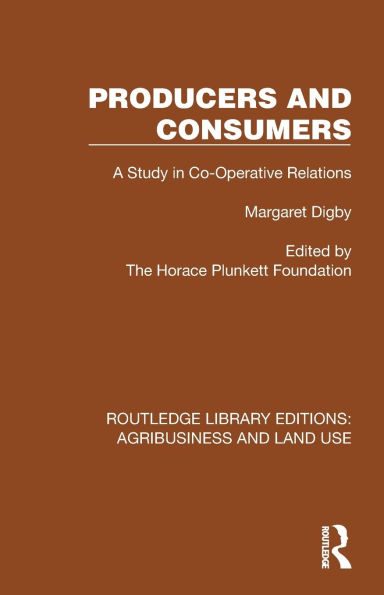 Producers and Consumers: A Study Co-Operative Relations