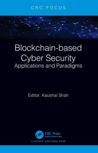 Blockchain-based Cyber Security: Applications and Paradigms