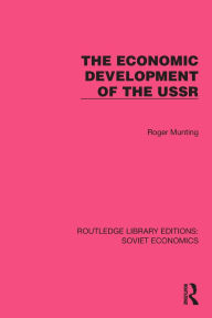 Title: The Economic Development of the USSR, Author: Roger Munting