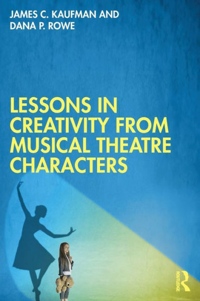 Lessons Creativity from Musical Theatre Characters