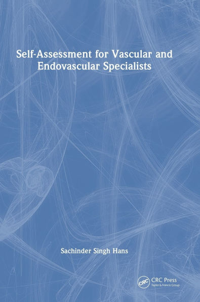 Self-Assessment for Vascular and Endovascular Specialists