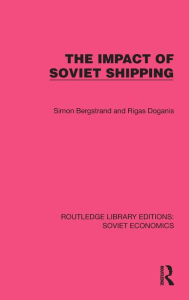 Title: The Impact of Soviet Shipping, Author: Simon Bergstrand