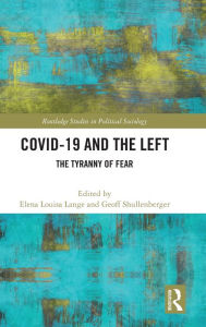 Ebooks for download to kindle COVID-19 and the Left: The Tyranny of Fear 9781032486703