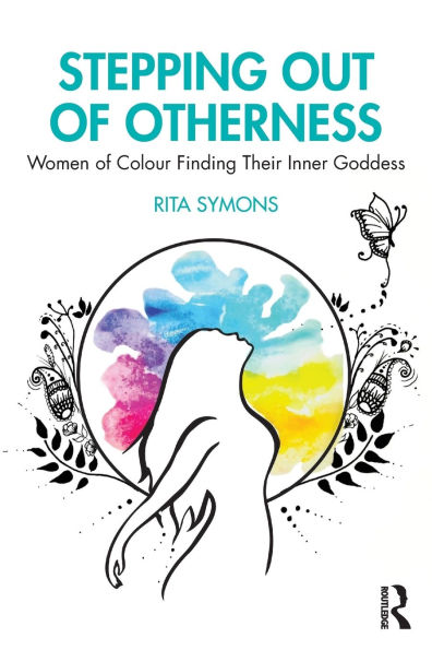 Stepping Out of Otherness: Women Colour Finding Their Inner Goddess