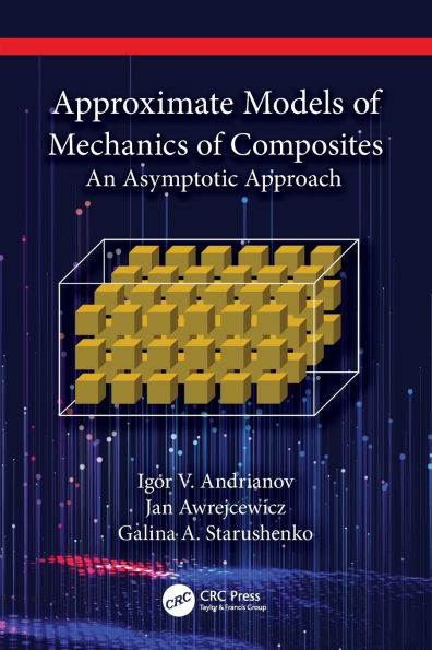 Approximate Models of Mechanics Composites: An Asymptotic Approach