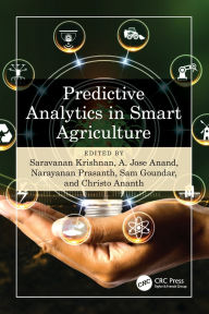 Title: Predictive Analytics in Smart Agriculture, Author: Saravanan Krishnan