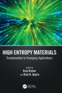 High Entropy Materials: Fundamentals to Emerging Applications