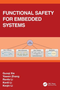 Title: Functional Safety for Embedded Systems, Author: Guoqi Xie