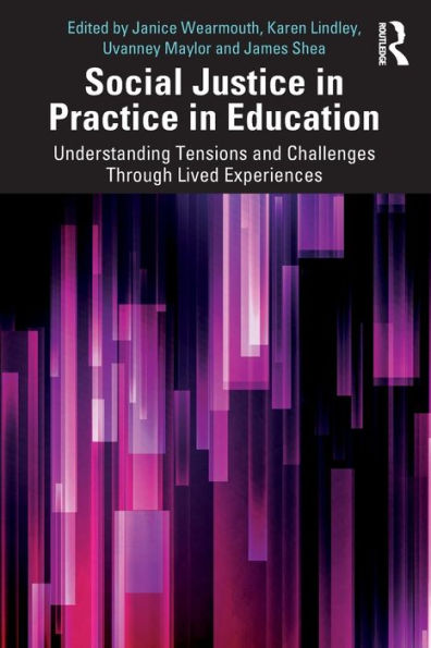 Social Justice Practice Education: Understanding Tensions and Challenges Through Lived Experiences