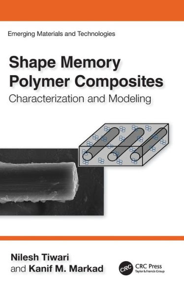 Shape Memory Polymer Composites: Characterization and Modeling