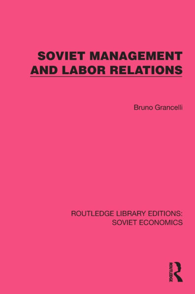 Soviet Management and Labor Relations