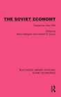 The Soviet Economy: Toward the Year 2000