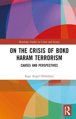 On the Crisis of Boko Haram Terrorism: Causes and Perspectives