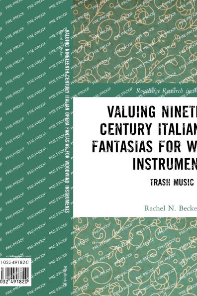 Valuing Nineteenth-Century Italian Opera Fantasias for Woodwind Instruments: Trash Music