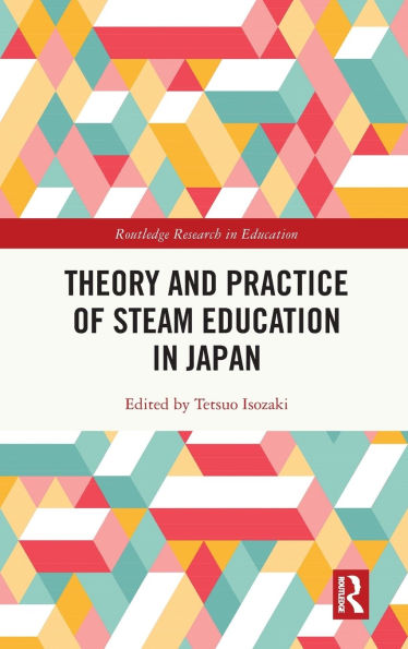 Theory and Practice of STEAM Education Japan