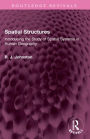 Spatial Structures: Introducing the Study of Spatial Systems in Human Geography