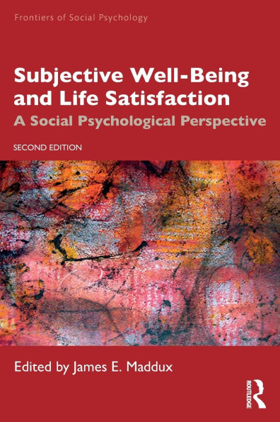 Subjective Well-Being and Life Satisfaction: A Social Psychological Perspective