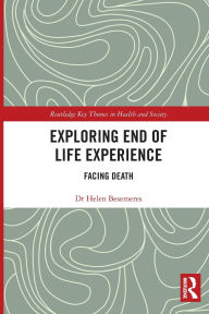 Mobile textbook download Exploring End of Life Experience: Facing Death