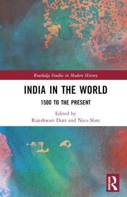 India the World: 1500 to Present