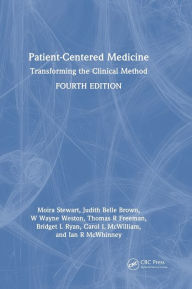 Title: Patient-Centered Medicine: Transforming the Clinical Method, Author: Moira Stewart