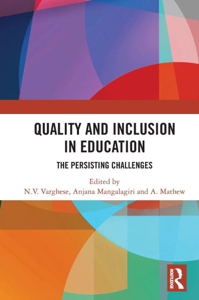 Quality and Inclusion in Education: The Persisting Challenges