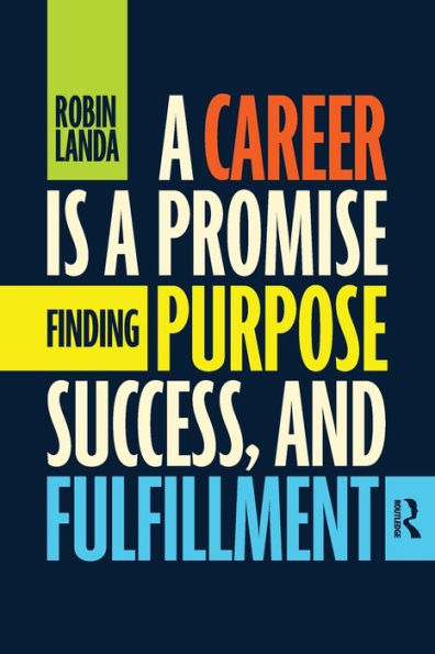 a Career Is Promise: Finding Purpose, Success, and Fulfillment