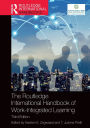 The Routledge International Handbook of Work-Integrated Learning