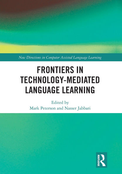 Frontiers in Technology-Mediated Language Learning