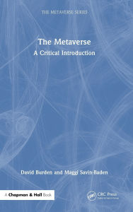 Title: The Metaverse: A Critical Introduction, Author: David Burden