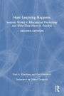 How Learning Happens: Seminal Works in Educational Psychology and What They Mean in Practice
