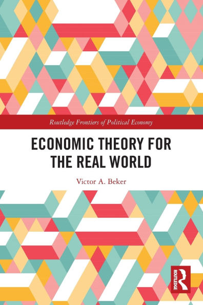 Economic Theory for the Real World