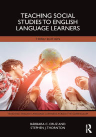 Title: Teaching Social Studies to English Language Learners, Author: Bárbara C. Cruz