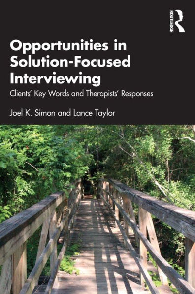 Opportunities Solution-Focused Interviewing: Clients' Key Words and Therapists' Responses