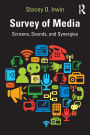 Survey of Media: Screens, Sounds, and Synergies