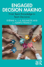 Engaged Decision Making: From Team Knowledge to Team Decisions